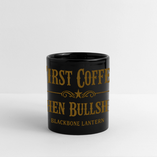 First Coffee, Then Bullshit – Blackbone Lantern Mug - black